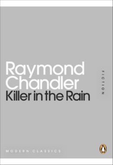 killer in the rain-raymond chandler-9780141970066
