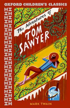 the adventures of tom sawyer (oxford children s classics)-9780192789266