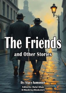 the friends and other stories (ebook)-stacy aumonier-9780197310366