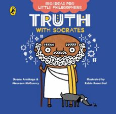 big ideas for little philosophers: truth with socrates (ebook)-duane armitage-maureen mcquerry-9780241501566