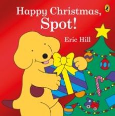 happy christmas, spot!: a fold-out flap book-9780241638866