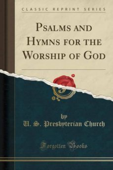 psalms and hymns for the worship of god (classic reprint)-9780259062066