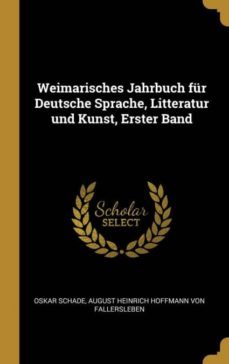 weimarisches jahrbuch fr deutsche sprache, litteratur und kunst, erster band-9780270328066