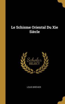 le schisme oriental du xie siècle-9780270376166