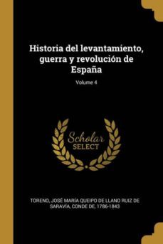 historia del levantamiento, guerra y revolucion de españa; volume 4-9780274477166