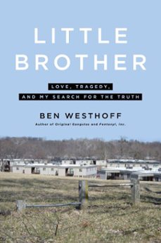 little brother (ebook)-ben westhoff-9780306923166
