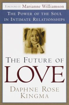 the future of love (ebook)-daphne rose kingma-9780307434166