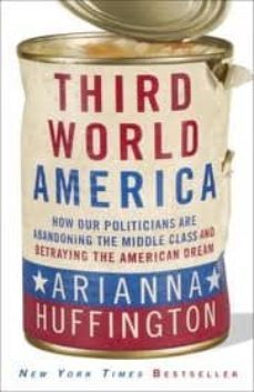 third world america-arianna huffington-9780307719966