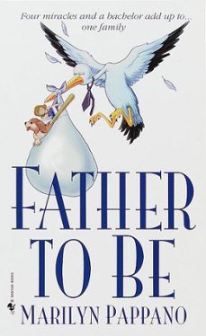 father to be-marilyn pappano-9780307817266