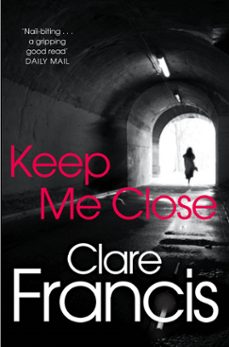 keep me close (ebook)-clare francis-9780330466066