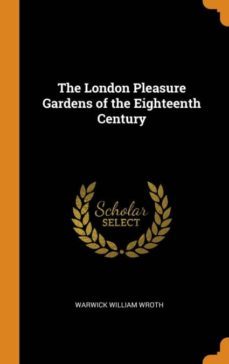 the london pleasure gardens of the eighteenth century-9780341785866