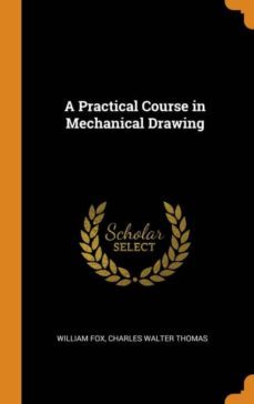 a practical course in mechanical drawing-9780342187966