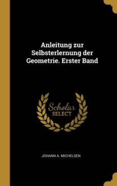 anleitung zur selbsterlernung der geometrie erster band-9780353853966