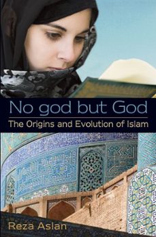 no god but god: the origins and evolution of islam (ebook)-reza aslan-9780375898266