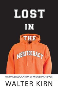lost in the meritocracy (ebook)-walter kirn-9780385529266