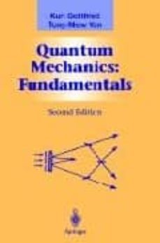 quantum mechanics: fundamentals-kurt gottfrried-yang tung mmow-9780387955766