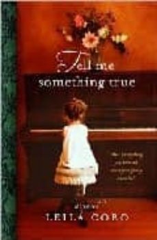 tell me something true-leila cobo-9780446519366