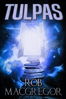tulpas (ebook)-rob macgregor-9780463183366