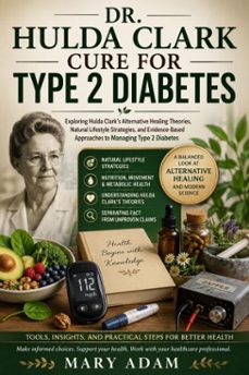 dr. hulda clark cure for type 2 diabetes-mary adam-9780557891566