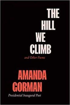 the hill we climb: poems-amanda gorman-9780593465066