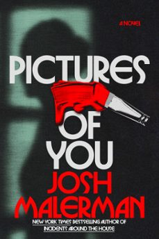 pictures of you (ebook)-josh malerman-9780593723166