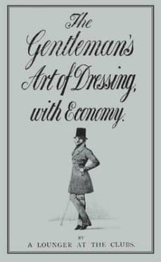 the gentleman s art of dressing with economy-9780712358866