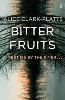 bitter fruits-alice clark platts-9780718180966