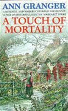 a touch of mortality (mitchell & markby 9)-ann granger-9780747251866