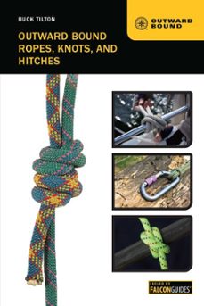 outward bound ropes, knots, and hitches (ebook)-buck tilton-9780762785766