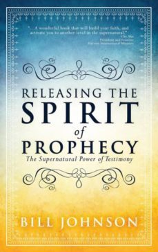 releasing the spirit of prophecy-9780768413366