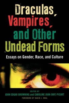 draculas, vampires, and other undead forms-9780810866966