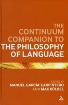the continuum companion to the philosophy of language (continuum companions)-manuel garcia carpintero-9780826444066