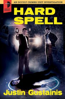 hard spell (ebook)-justin gustainis-9780857661166