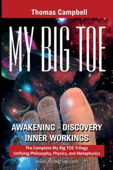 my big toe awakening discovery inner workings-thomas campbell-9780972509466