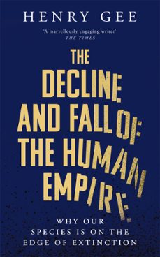 the decline and fall of the human empire (ebook)-henry gee-9781035032266