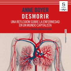 desmorir (audiolibro)-anne boyer-patricia gonzalo de jesus (translator)-9781094421766