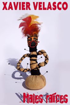 males raices (ebook)-xavier velasco-9781301194766