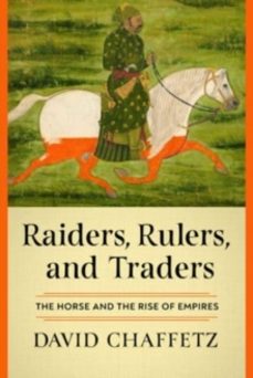 raiders, rulers, and traders-david chaffetz-9781324051466