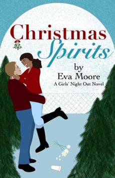christmas spirits (ebook)-eva moore-9781370774166