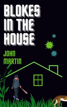 blokes in the house (ebook)-john martin-9781393686866