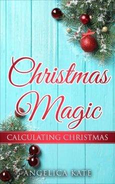 calculating christmas (ebook)-angelica kate-9781393941866