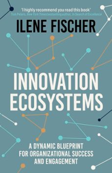 innovation ecosystems-ilene fischer-9781399833066