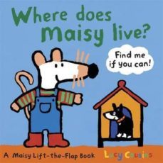 where does maisy live?-9781406323566