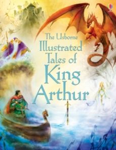 illustrated tales of king arthur-sarah courtauld-9781409563266