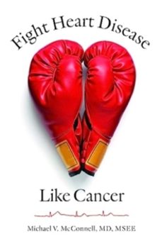 fight heart disease like cancer-michael v. mcconnell-9781421448466