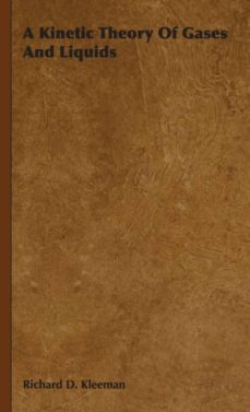a kinetic theory of gases and liquids-9781443724166