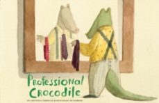 professional crocodile-giovanna zoboli-9781452165066