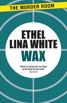 wax (ebook)-ethel lina white-9781471917066