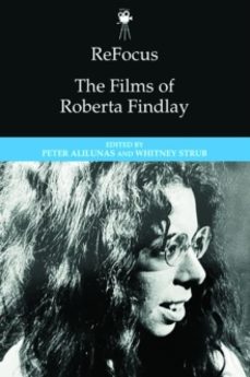 refocus: the films of roberta findlay-peter alilunas-9781474497466