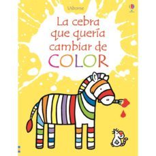 la cebra que queria cambiar de color-9781474946766